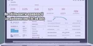 yak zbilshyty konversiyi za dopomogoyu tiktok ads