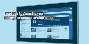 facebook ads dlya biznesu poslug yak otrymaty lidy shhodnya